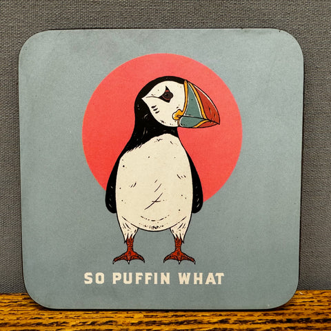 SO PUFFIN WHAT - Set of 6 Cork Coasters