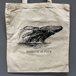 Tote Bag - Majestic as Fuck