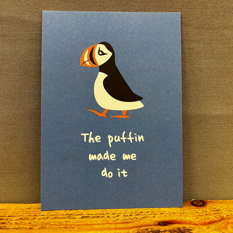 Postcard - The Puffin Made Me Do It