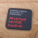 Eyjafjallajökull Is So Easy to Pronounce - Set of 6 Cork Coasters - Idontspeakicelandic
