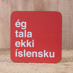 I Don't Speak Icelandic - Set of 6 Cork Coasters - Idontspeakicelandic